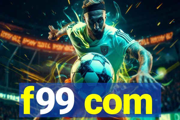 f99 com